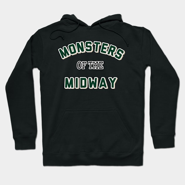 Monsters of midway Hoodie by paperbee